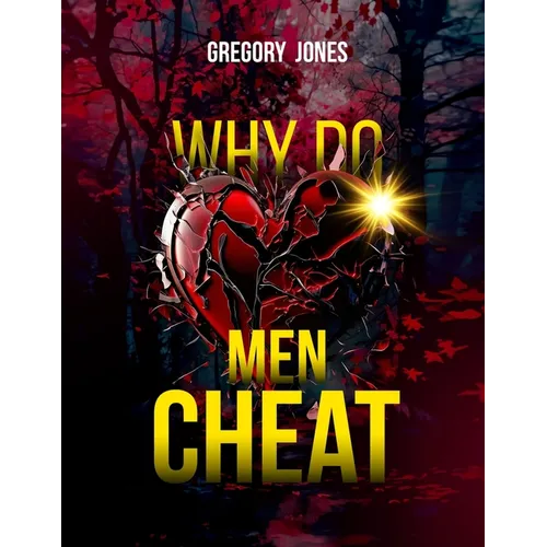 Why Do Men Cheat