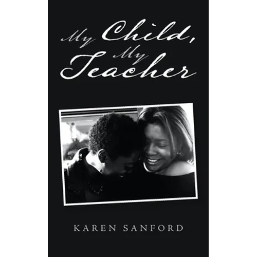 My Child, My Teacher