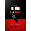The Chipotle Effect: The changing landscape of the American Social Consumer and how Fast Casual is impacting the future of restaurants.