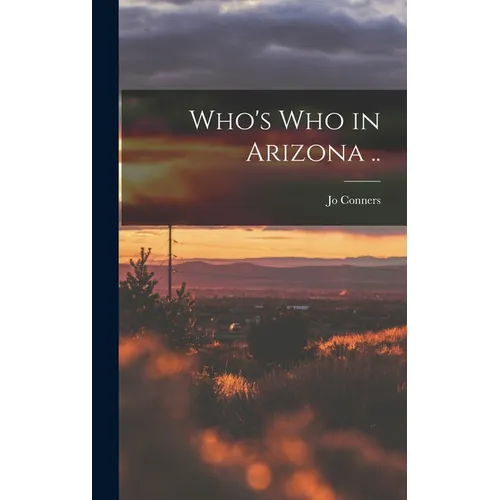 Who's who in Arizona ..