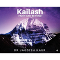 Kailash-Faith and Beyond