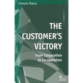 The Customer's Victory: From Corporation to Co-Operation