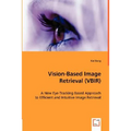 Vision-Based Image Retrieval (VBIR)