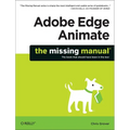 Adobe Edge Animate: The Missing Manual