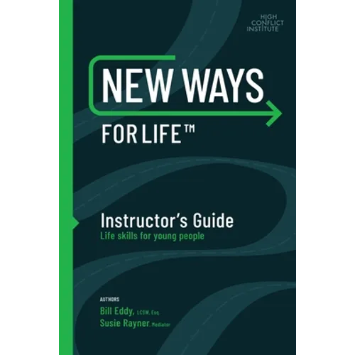 New Ways for Life(tm) Instructor's Guide: Life Skills for Young People