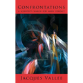 Confrontations: A Scientist's Search for Alien Contact