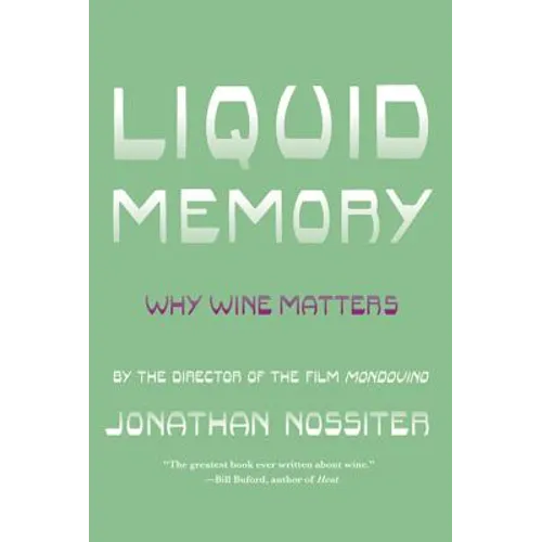Liquid Memory: Why Wine Matters