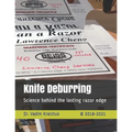 Knife Deburring: Science behind the lasting razor edge