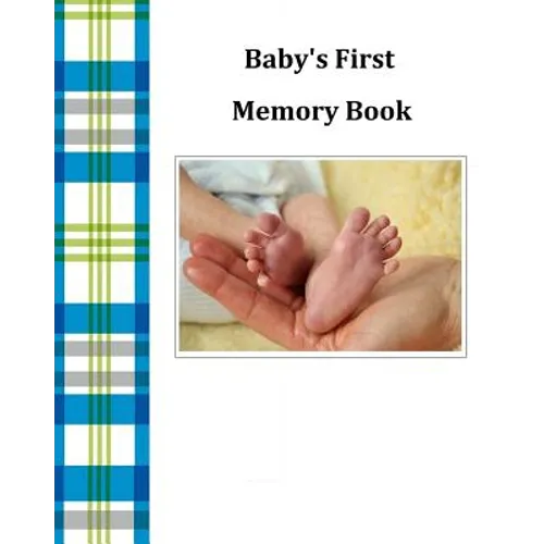 Baby's First Memory Book: Baby's First Memory Book; Baby Boy Plaid