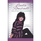 Linda Ronstadt: Rock's First Female Superstar - Hardcover