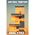 Building Winning Strategies With Analytics