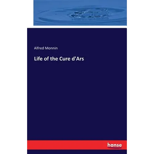 Life of the Cure d'Ars