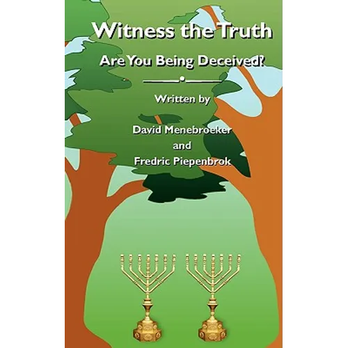 Witness the Truth - Are You Being Deceived