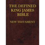 Defined King James Bible New Testament - Hardcover