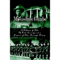 Mississippi Gumbo: A Collection of Tales Of South Mississippi and a Potpourri of Other Mississippi Writings