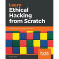 Learn Ethical Hacking from Scratch: Your stepping stone to penetration testing