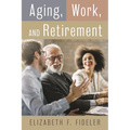 Aging, Work, and Retirement