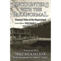 Encounters With The Paranormal: Volume 2