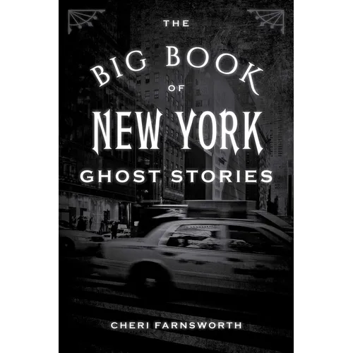 The Big Book of New York Ghost Stories