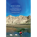 Amdo Lullaby: An Ethnography of Childhood and Language Shift on the Tibetan Plateau