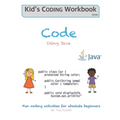 Code Using Java: Fun coding activities for absolute beginners