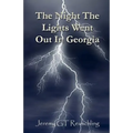 The Night The Lights Went Out In Georgia
