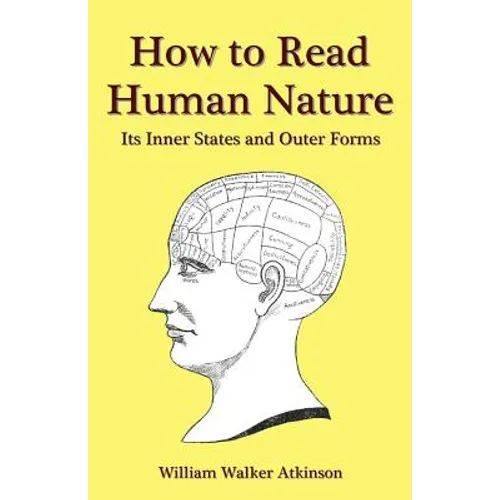 How to Read Human Nature: Its Inner States and Outer Forms