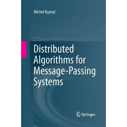 Distributed Algorithms for Message-Passing Systems