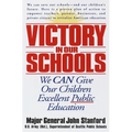 Victory in Our Schools: We Can Give Our Children Excellent Public Education