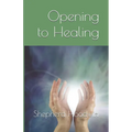 Opening to Healing