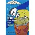 The Heart of the Mission: Latino Art and Politics in San Francisco