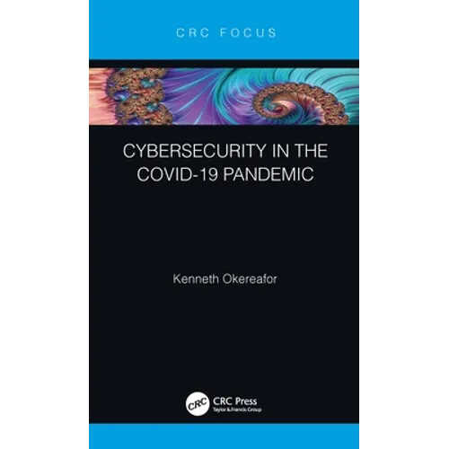 Cybersecurity in the Covid-19 Pandemic