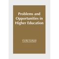 Problems and Opportunities in Higher Education
