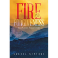 Fire and Forgiveness: The Cindy Ames Story