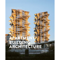 Apartment Building Architecture: Contemporary Solutions