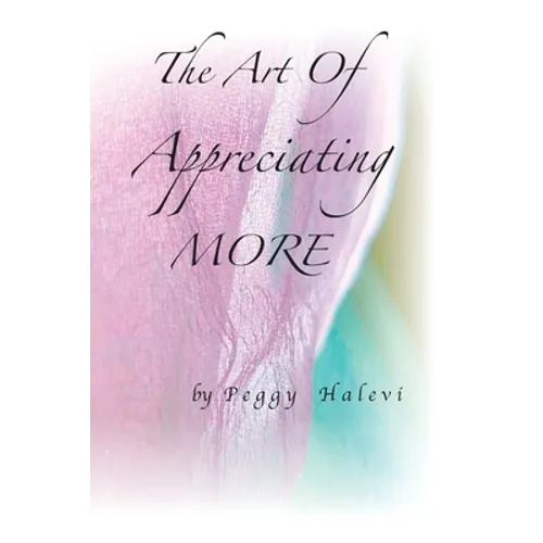 The Art of Appreciating MORE