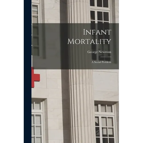 Infant Mortality: A Social Problem