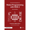 A Concise Introduction to Robot Programming with ROS 2