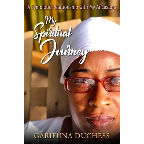My Spiritual Journey, A Symbiotic Relationship with my Ancestors