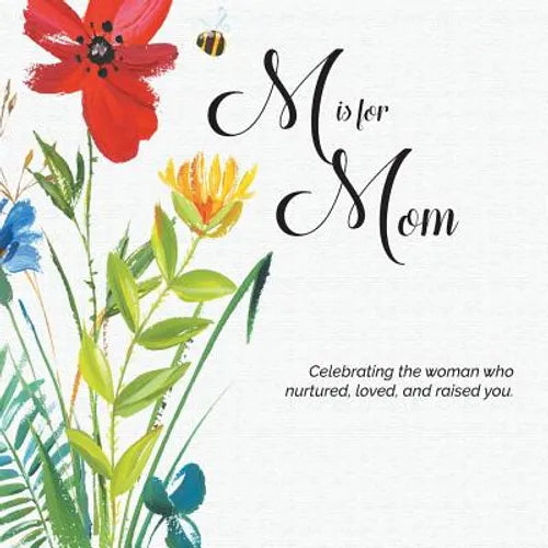 M is for Mom