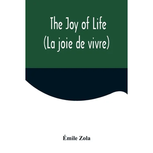 The Joy of Life (La joie de vivre)