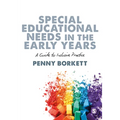 Special Educational Needs in the Early Years: A Guide to Inclusive Practice