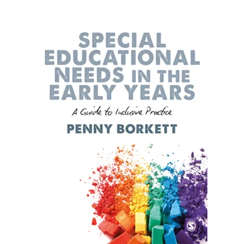 Special Educational Needs in the Early Years: A Guide to Inclusive Practice