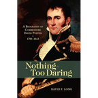 Nothing Too Daring: A Biography of Commodore David Porter, 1780-1843