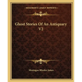 Ghost Stories Of An Antiquary V2