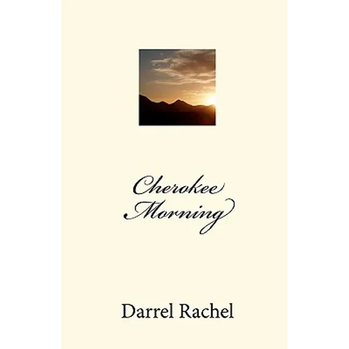 Cherokee Morning