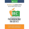 Deconstructing the NYSTCE: A Teacher's Guide to Passing the EAS and the CST Students with Disabilities