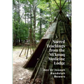 Sacred Teachings from the Mi'kmaq Medicine Lodge