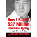 How I Built A $37 Million Insurance Agency In Less Than 7 Years