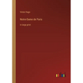 Notre-Dame de Paris: in large print